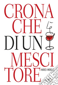Cronache di un mescitore
