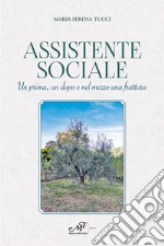 Assistente sociale. Un prima, un dopo e nel mezzo una frattura