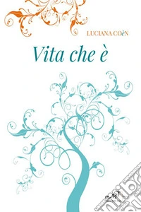 Vita che è