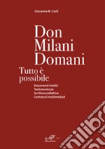 Don Milani domani. Tutto è possibile libro