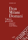 Don Milani domani. Tutto è possibile libro