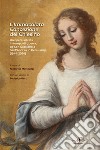 L'Immacolata Concezione del Chiesino. Un'opera salvata in tempo di guerra, da San Casciano a Sant'Andrea in Percussina (1944-2024) libro