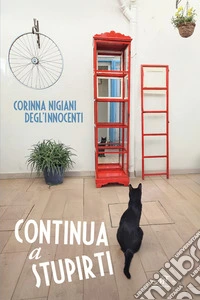 Continua a stupirti libro