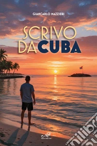 Scrivo da Cuba