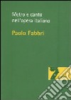 Metro e canto nell'opera italiana libro