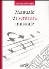 Manuale di scrittura musicale libro