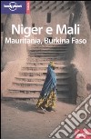 Niger e Mali. Mauritania, Burkina Faso libro