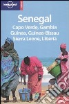 Senegal. Capo Verde, Gambia, Guinea, Guinea-Bissau, Sierra Leone, Liberia libro