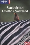 Sudafrica. Lesotho e Swaziland libro