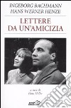 Lettere da un'amicizia libro