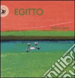 Egitto. Ediz. illustrata libro