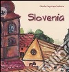 Slovenia. Ediz. illustrata libro