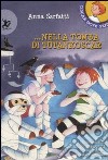 Nella tomba di Tutankoscar. Ediz. illustrata libro