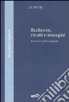 Beethoven, ritratti e immagini. Uno studio sull'iconografia libro