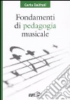 Fondamenti di pedagogia musicale libro