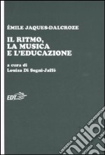 Il ritmo, la musica e l'educazione