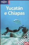 Yucatán e Chiapas libro