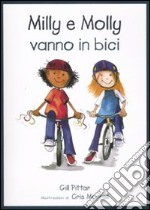 Milly e Molly vanno in bici. Ediz. illustrata libro