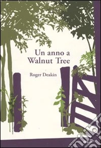 Un Anno a Walnut Tree
