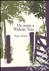 Un Anno a Walnut Tree libro