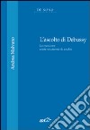 L'Ascolto di Debussy libro