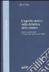 L'aspetto storico nella didattica della musica. Verifica sperimentale di un percorso nella Scuola media libro