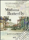 Madama Butterfly. Mise en scène di Albert Carré libro