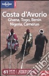 Costa d'Avorio, Ghana, Togo, Benin, Nigeria, Camerun libro