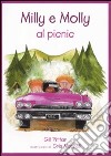 Milly e Molly al picnic. Ediz. illustrata libro