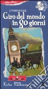 L'itinerario del giro del mondo in 80 giorni. Ediz. illustrata libro