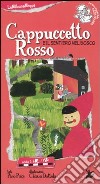 Cappuccetto Rosso e il sentiero del bosco. Ediz. illustrata libro