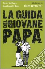 La Guida del giovane papà libro