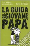 La Guida del giovane papà libro