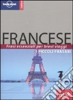 Francese. I piccoli frasari libro