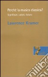 Perché la musica classica? Significati, valori, futuro libro