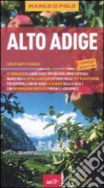 Alto Adige. Con atlante stradale libro