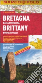 Bretagna, Bassa Normandia. 1:300.000. Ediz. multilingue libro