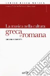 Storia della musica. Vol. 1: La musica nella cultura greca e romana libro
