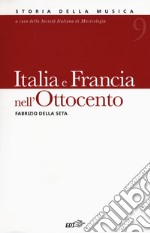 Italia e Francia nell'Ottocento. Vol. 9 libro