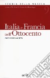 Italia e Francia nell'Ottocento. Vol. 9 libro