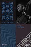 Coltrane secondo Coltrane. Tutte le interviste libro