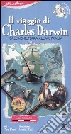 Il viaggio di Charles Darwin. Ediz. illustrata libro