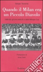 Quando il Milan era un piccolo diavolo libro