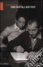 Gino Bartali, mio papà libro