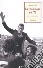 La rivoluzione del '76. L'ultimo scudetto granata libro