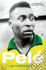 Pelé. L'autobiografia libro