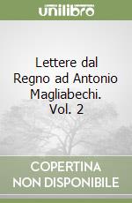 Lettere dal Regno ad Antonio Magliabechi. Vol. 2 libro