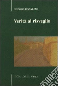 Verità al risveglio libro