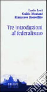 Tre introduzioni al federalismo libro