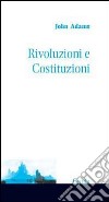 Rivoluzioni e Costituzioni libro